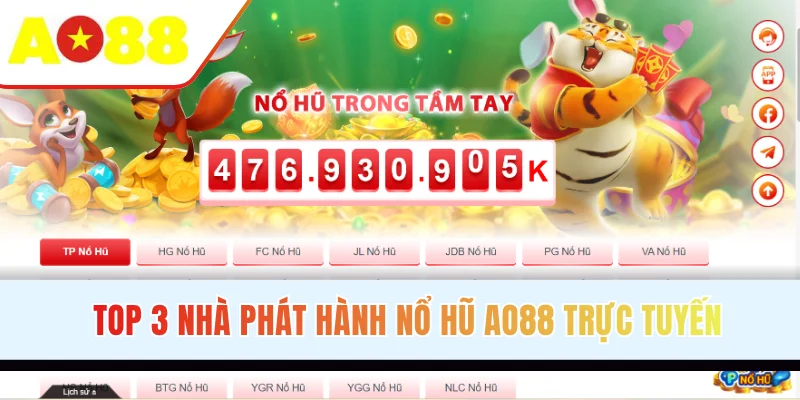Top 3 nhà phát hành nổ hũ AO88 trực tuyến